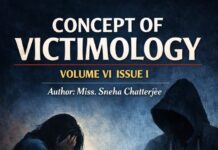 Concept Of Victimology | Volume VI Issue I | Author : Miss. Sneha Chatterjee|