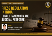Press Regulation in India: Legal Framework and Judicial Response | Volume VI Issue I(January-February 2026)| Author : Mr. Vijay Kumar Dogra(Ph.D. Research Scholar)